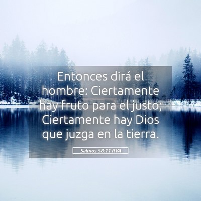 Picture 05 - Salmos 58:11 RVA - Entonces dirá el hombre: Ciertamente hay fruto - Bible Verse Picture