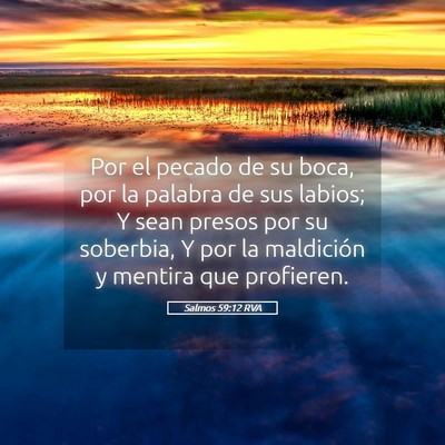 Picture 05 - Salmos 59:12 RVA - Por el pecado de su boca, por la palabra de sus - Bible Verse Picture
