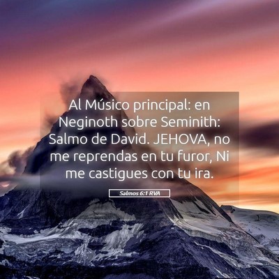 Picture 05 - Salmos 6:1 RVA - Al Músico principal: en Neginoth sobre Seminith: - Bible Verse Picture
