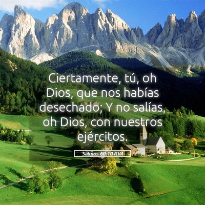 Picture 05 - Salmos 60:10 RVA - Ciertamente, tú, oh Dios, que nos habías - Bible Verse Picture
