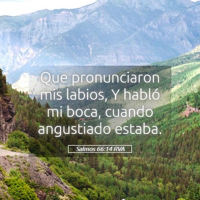 Picture 05 - Salmos 66:14 RVA - Que pronunciaron mis labios, Y habló mi boca, - Bible Verse Picture