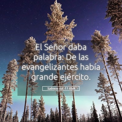 Picture 05 - Salmos 68:11 RVA - El Señor daba palabra: De las evangelizantes - Bible Verse Picture