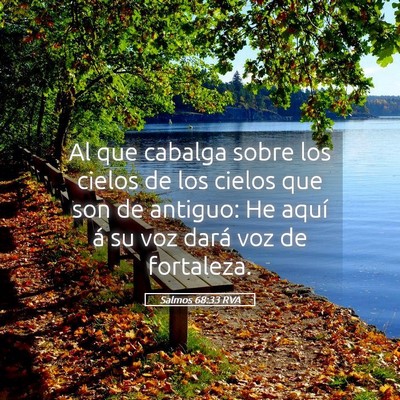 Picture 05 - Salmos 68:33 RVA - Al que cabalga sobre los cielos de los cielos que - Bible Verse Picture