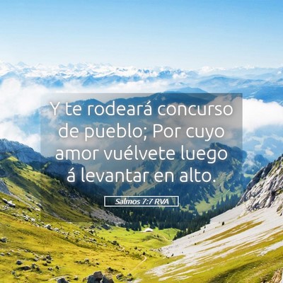Picture 05 - Salmos 7:7 RVA - Y te rodeará concurso de pueblo; Por cuyo amor - Bible Verse Picture