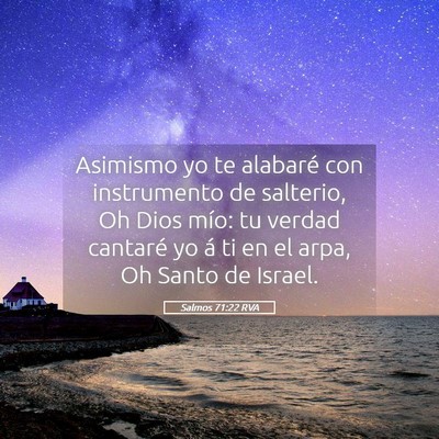 Picture 05 - Salmos 71:22 RVA - Asimismo yo te alabaré con instrumento de - Bible Verse Picture