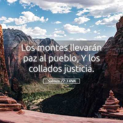 Picture 05 - Salmos 72:3 RVA - Los montes llevarán paz al pueblo, Y los - Bible Verse Picture