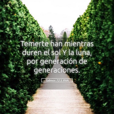 Picture 05 - Salmos 72:5 RVA - Temerte han mientras duren el sol Y la luna, por - Bible Verse Picture