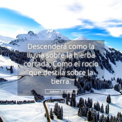 Picture 05 - Salmos 72:6 RVA - Descenderá como la lluvia sobre la hierba - Bible Verse Picture