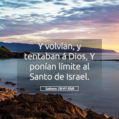 Picture 05 - Salmos 78:41 RVA - Y volvían, y tentaban á Dios, Y ponían límite - Bible Verse Picture