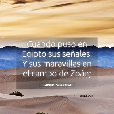 Picture 05 - Salmos 78:43 RVA - Cuando puso en Egipto sus señales, Y sus - Bible Verse Picture