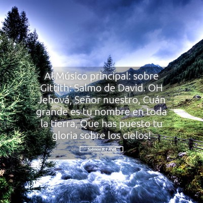 Picture 05 - Salmos 8:1 RVA - Al Músico principal: sobre Gittith: Salmo de - Bible Verse Picture