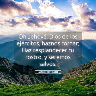 Picture 05 - Salmos 80:19 RVA - Oh Jehová, Dios de los ejércitos, haznos - Bible Verse Picture