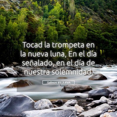 Picture 05 - Salmos 81:3 RVA - Tocad la trompeta en la nueva luna, En el día - Bible Verse Picture