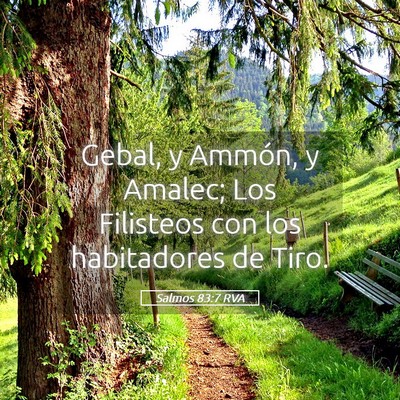 Picture 05 - Salmos 83:7 RVA - Gebal, y Ammón, y Amalec; Los Filisteos con los - Bible Verse Picture