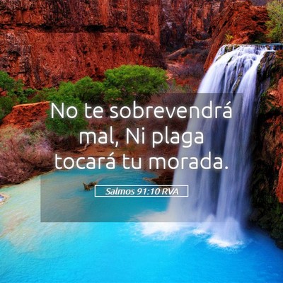 Picture 05 - Salmos 91:10 RVA - No te sobrevendrá mal, Ni plaga tocará tu - Bible Verse Picture