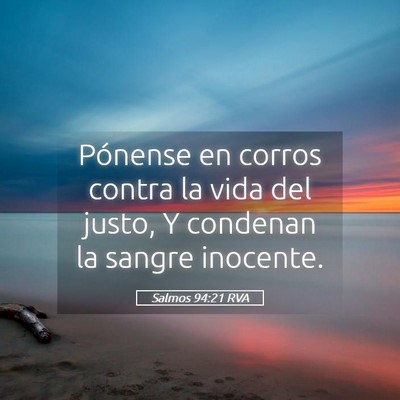 Picture 05 - Salmos 94:21 RVA - Pónense en corros contra la vida del justo, Y - Bible Verse Picture