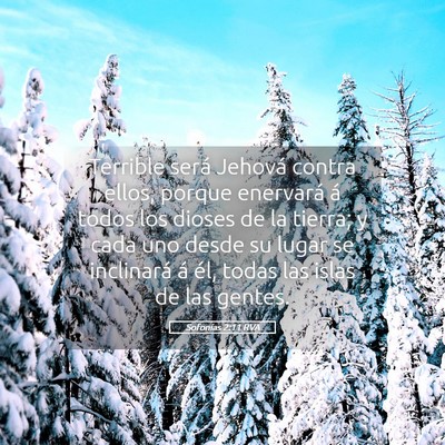 Picture 05 - Sofonías 2:11 RVA - Terrible será Jehová contra ellos, porque - Bible Verse Picture