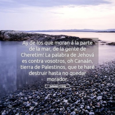 Picture 05 - Sofonías 2:5 RVA - Ay de los que moran á la parte de la mar, de la - Bible Verse Picture