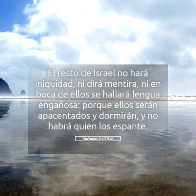Picture 05 - Sofonías 3:13 RVA - El resto de Israel no hará iniquidad, ni dirá - Bible Verse Picture