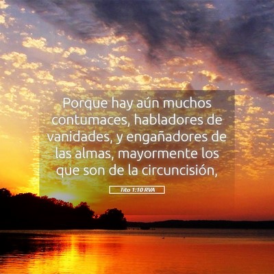 Picture 05 - Tito 1:10 RVA - Porque hay aún muchos contumaces, habladores de - Bible Verse Picture
