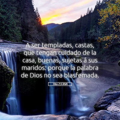 Picture 05 - Tito 2:5 RVA - A ser templadas, castas, que tengan cuidado de la - Bible Verse Picture