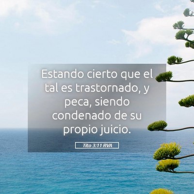 Picture 05 - Tito 3:11 RVA - Estando cierto que el tal es trastornado, y peca, - Bible Verse Picture