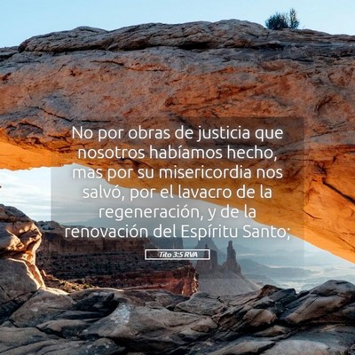 Picture 05 - Tito 3:5 RVA - No por obras de justicia que nosotros habíamos - Bible Verse Picture