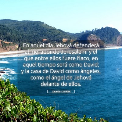 Picture 05 - Zacarías 12:8 RVA - En aquel día Jehová defenderá al morador de - Bible Verse Picture