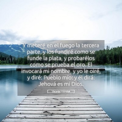 Picture 05 - Zacarías 13:9 RVA - Y meteré en el fuego la tercera parte, y los - Bible Verse Picture