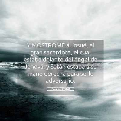 Picture 05 - Zacarías 3:1 RVA - Y MOSTROME á Josué, el gran sacerdote, el cual - Bible Verse Picture