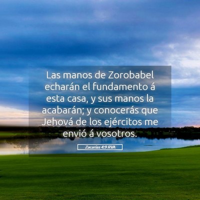 Picture 05 - Zacarías 4:9 RVA - Las manos de Zorobabel echarán el fundamento á - Bible Verse Picture