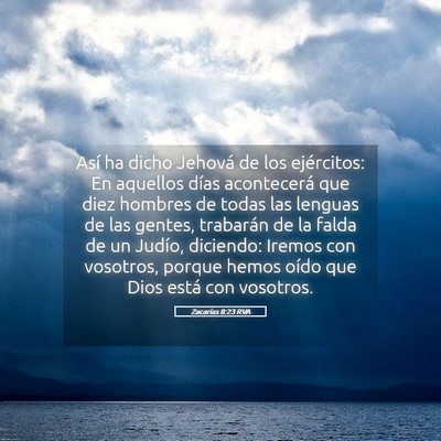Picture 05 - Zacarías 8:23 RVA - Así ha dicho Jehová de los ejércitos: En - Bible Verse Picture
