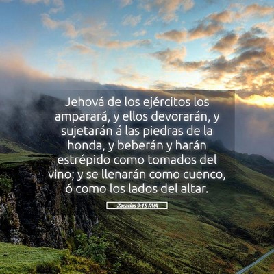 Picture 05 - Zacarías 9:15 RVA - Jehová de los ejércitos los amparará, y ellos - Bible Verse Picture