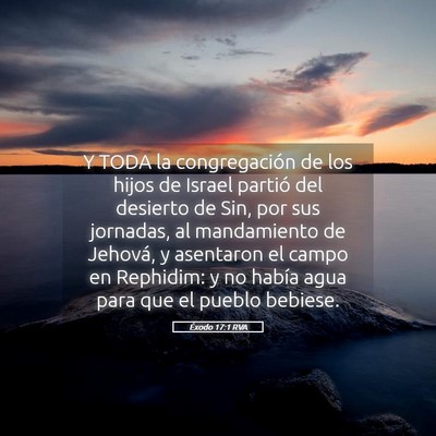Picture 05 - Éxodo 17:1 RVA - Y TODA la congregación de los hijos de Israel - Bible Verse Picture