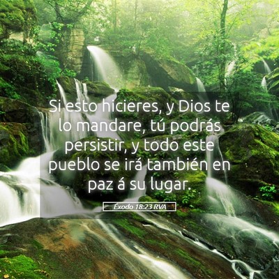 Picture 05 - Éxodo 18:23 RVA - Si esto hicieres, y Dios te lo mandare, tú - Bible Verse Picture
