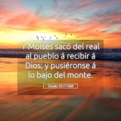 Picture 05 - Éxodo 19:17 RVA - Y Moisés sacó del real al pueblo á recibir á - Bible Verse Picture