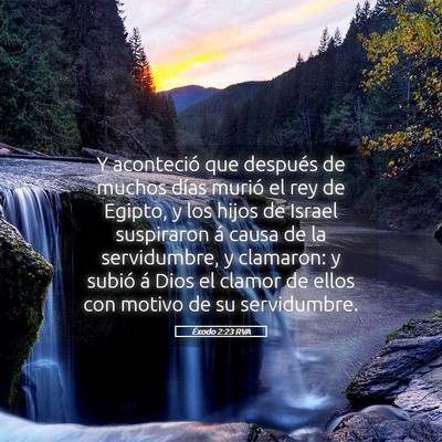 Picture 05 - Éxodo 2:23 RVA - Y aconteció que después de muchos días murió - Bible Verse Picture