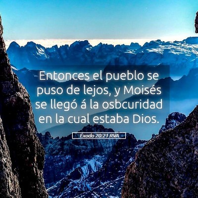 Picture 05 - Éxodo 20:21 RVA - Entonces el pueblo se puso de lejos, y Moisés se - Bible Verse Picture