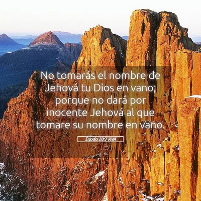 Picture 05 - Éxodo 20:7 RVA - No tomarás el nombre de Jehová tu Dios en vano; - Bible Verse Picture