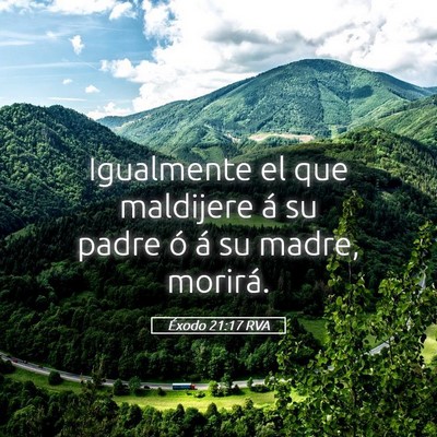 Picture 05 - Éxodo 21:17 RVA - Igualmente el que maldijere á su padre ó á su - Bible Verse Picture