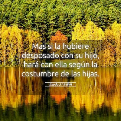Picture 05 - Éxodo 21:9 RVA - Mas si la hubiere desposado con su hijo, hará - Bible Verse Picture