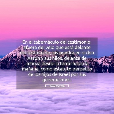 Picture 05 - Éxodo 27:21 RVA - En el tabernáculo del testimonio, afuera del - Bible Verse Picture
