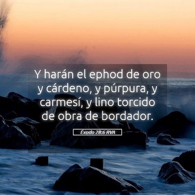 Picture 05 - Éxodo 28:6 RVA - Y harán el ephod de oro y cárdeno, y púrpura, - Bible Verse Picture