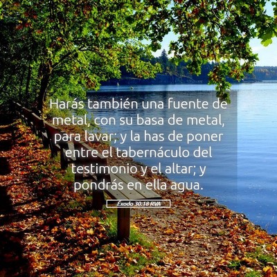Picture 05 - Éxodo 30:18 RVA - Harás también una fuente de metal, con su basa - Bible Verse Picture