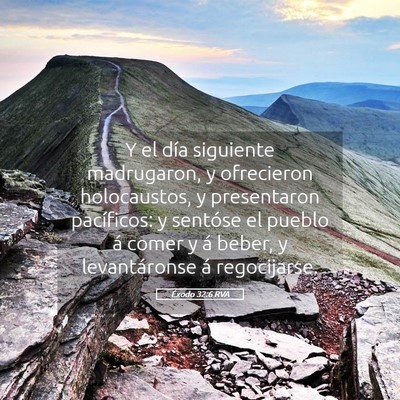 Picture 05 - Éxodo 32:6 RVA - Y el día siguiente madrugaron, y ofrecieron - Bible Verse Picture