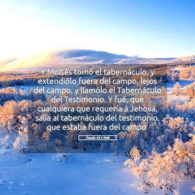 Picture 05 - Éxodo 33:7 RVA - Y Moisés tomó el tabernáculo, y extendiólo - Bible Verse Picture