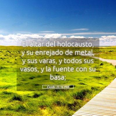 Picture 05 - Éxodo 35:16 RVA - El altar del holocausto, y su enrejado de metal, - Bible Verse Picture