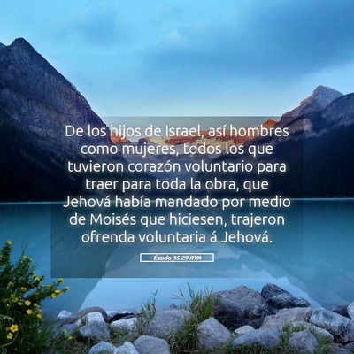 Picture 05 - Éxodo 35:29 RVA - De los hijos de Israel, así hombres como - Bible Verse Picture