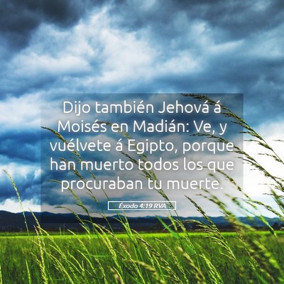 Picture 05 - Éxodo 4:19 RVA - Dijo también Jehová á Moisés en Madián: Ve, - Bible Verse Picture