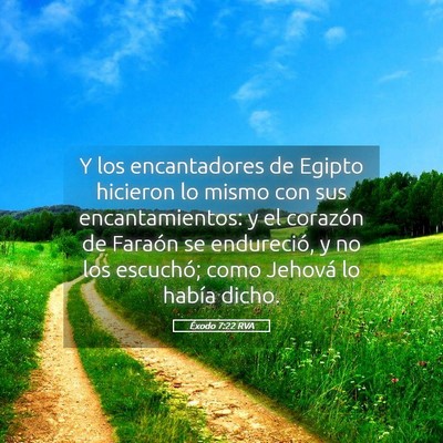 Picture 05 - Éxodo 7:22 RVA - Y los encantadores de Egipto hicieron lo mismo - Bible Verse Picture